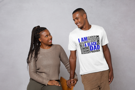 I AM A BLACK WOKE DAD - Leader Focused Intelligent King Fearless Loyal Strong Resilient Provider