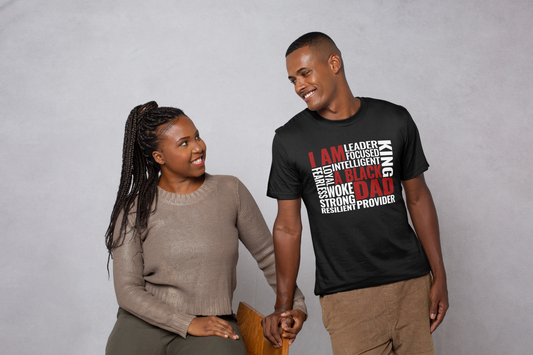 I AM A BLACK WOKE DAD - Leader Focused Intelligent King Fearless Loyal Strong Resilient Provider